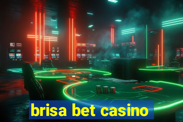 brisa bet casino